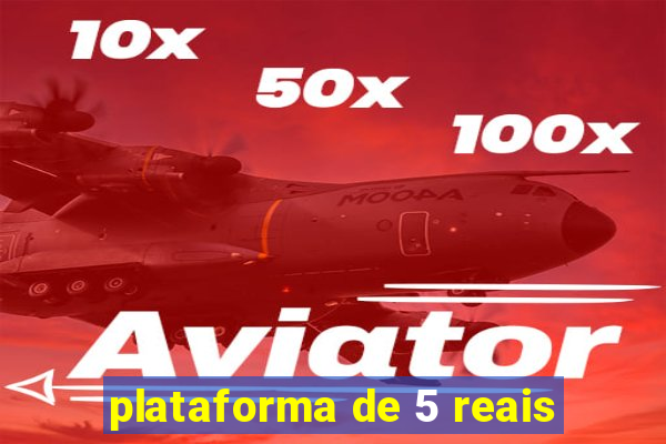 plataforma de 5 reais